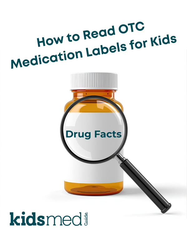 How to Read OTC Medication Labels for Kids