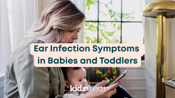 How to Recognize an Ear Infection in Babies and Toddlers