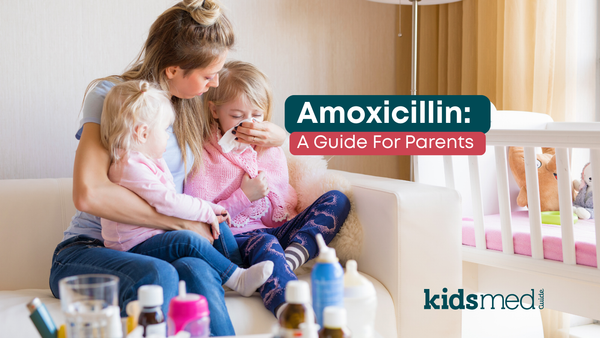 Amoxicillin: A Guide for Parents and Caregivers