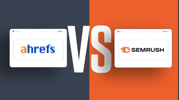 Which Tool is Better for Backlink Analysis: Ahrefs or SEMrush?