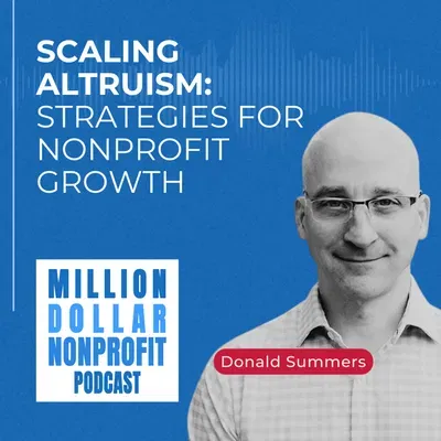 EP #1 - Donald Summers on Scaling Nonprofit Impact