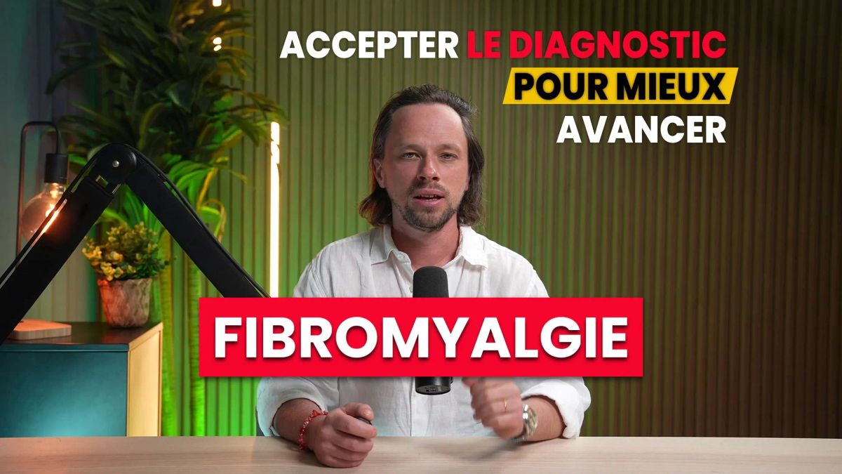 Fibromyalgie : Accepter Le Diagnostic Pour Mieux Avancer