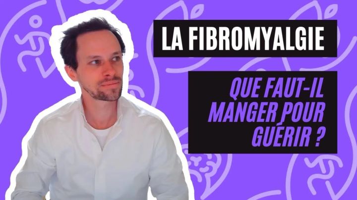 Que faut-il manger pour guerir de la fibromyalgie ?