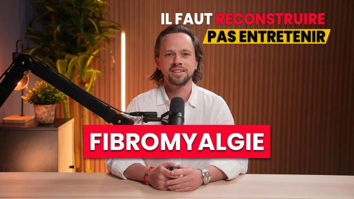 Fibromyalgie : Pourquoi Il Faut Reconstruire, Pas entretenir ?