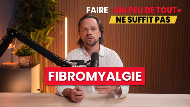 Fibromyalgie : pourquoi faire “un peu de tout” ne suffit pas