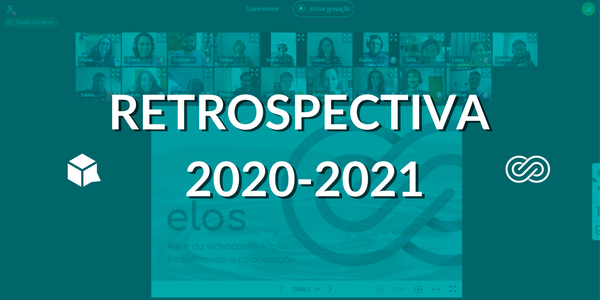 Mconf e Elos: adaptações, aprendizados e evolução em 01 ano de home office