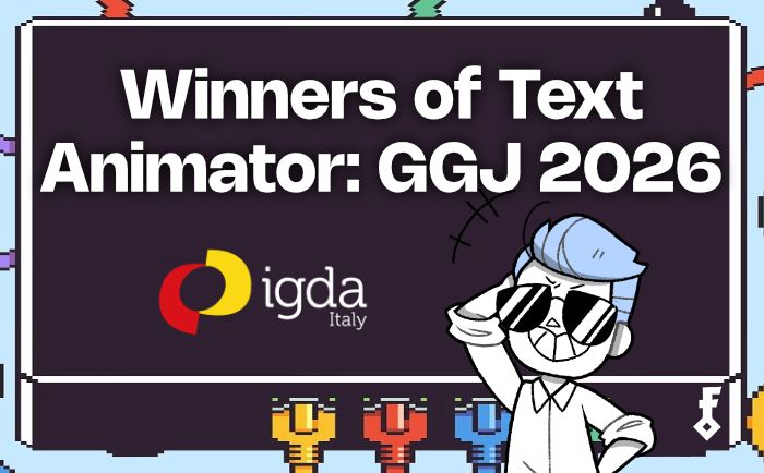 The winners of Global Game Jam 2026 (Italy) for Text Animator