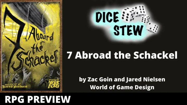 An YouTube thumbnail showing the zine, "7 Abroad the Schackel" by Zac Goin and Jared Nielson of World of Game Design.