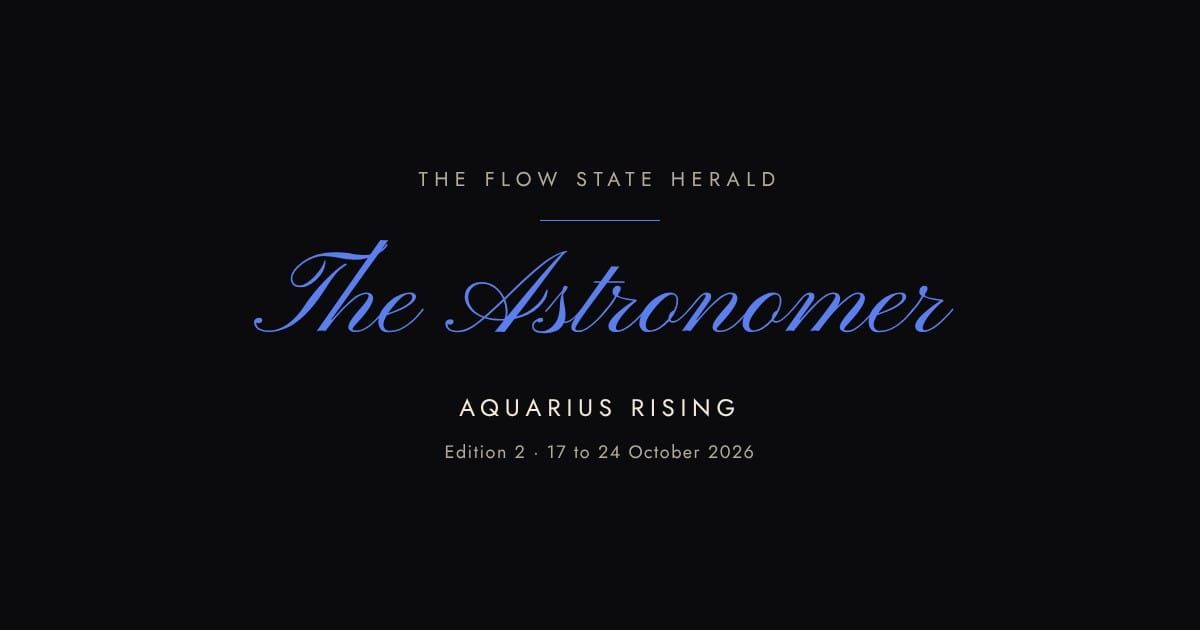 The Flow State Herald: Edition 2, Aquarius the Astronomer