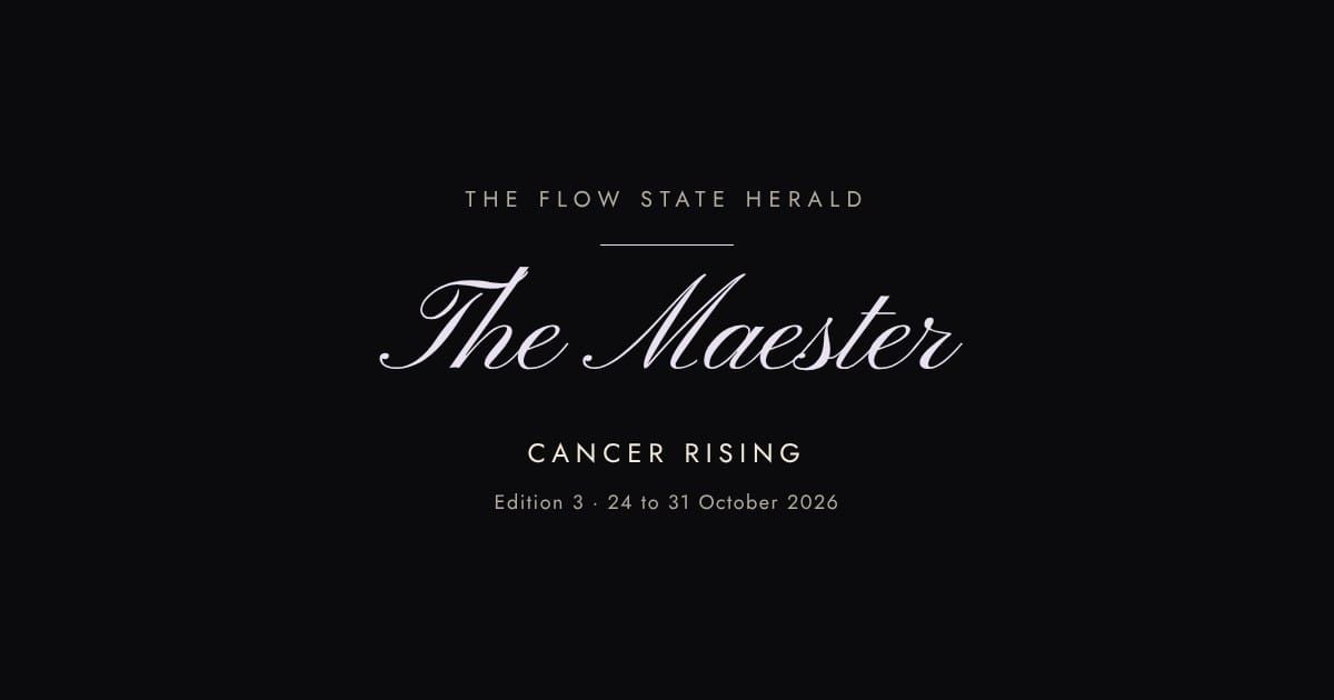The Flow State Herald: Edition 3, the Maester (Cancer rising)