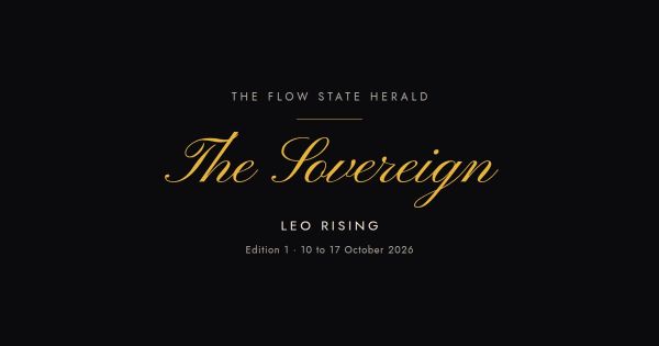 The Flow State Herald: Edition 1, the Sovereign (Leo rising)