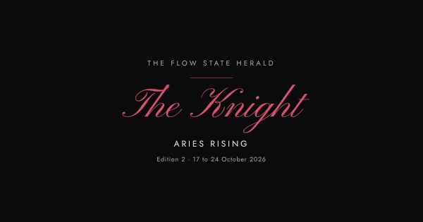 The Flow State Herald: Edition 2, the Knight (Aries rising)