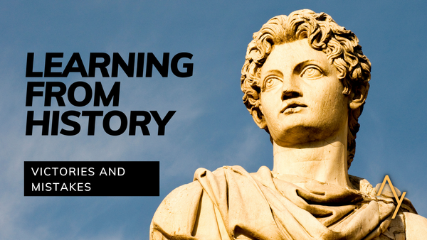 How To Easily Learn From The Victories and Mistakes of Human History