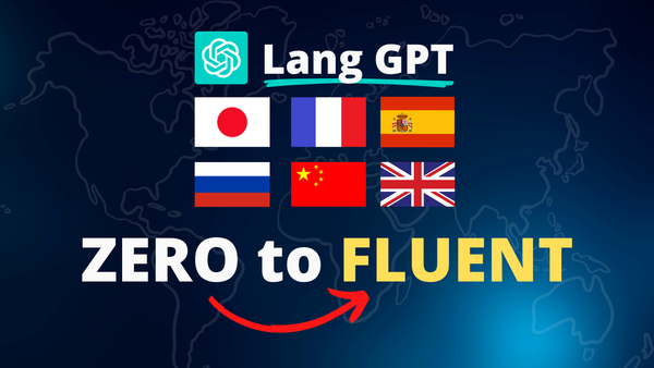 Learn ANY Language Easily With These 7 ChatGPT Prompts