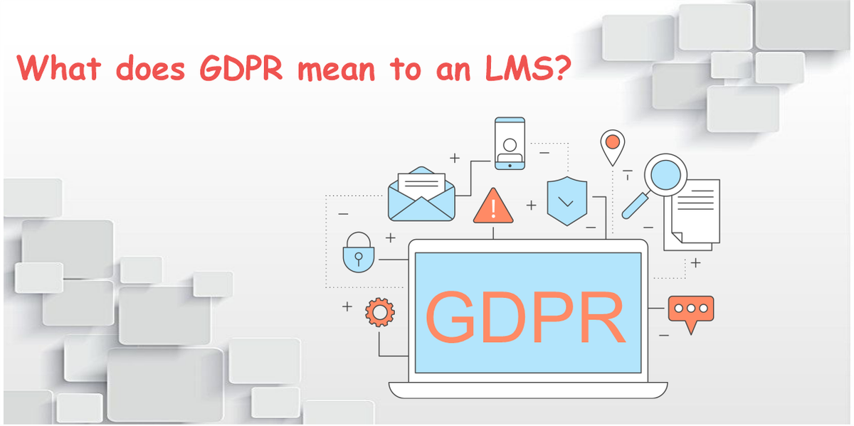What Does GDPR Mean to an LMS?