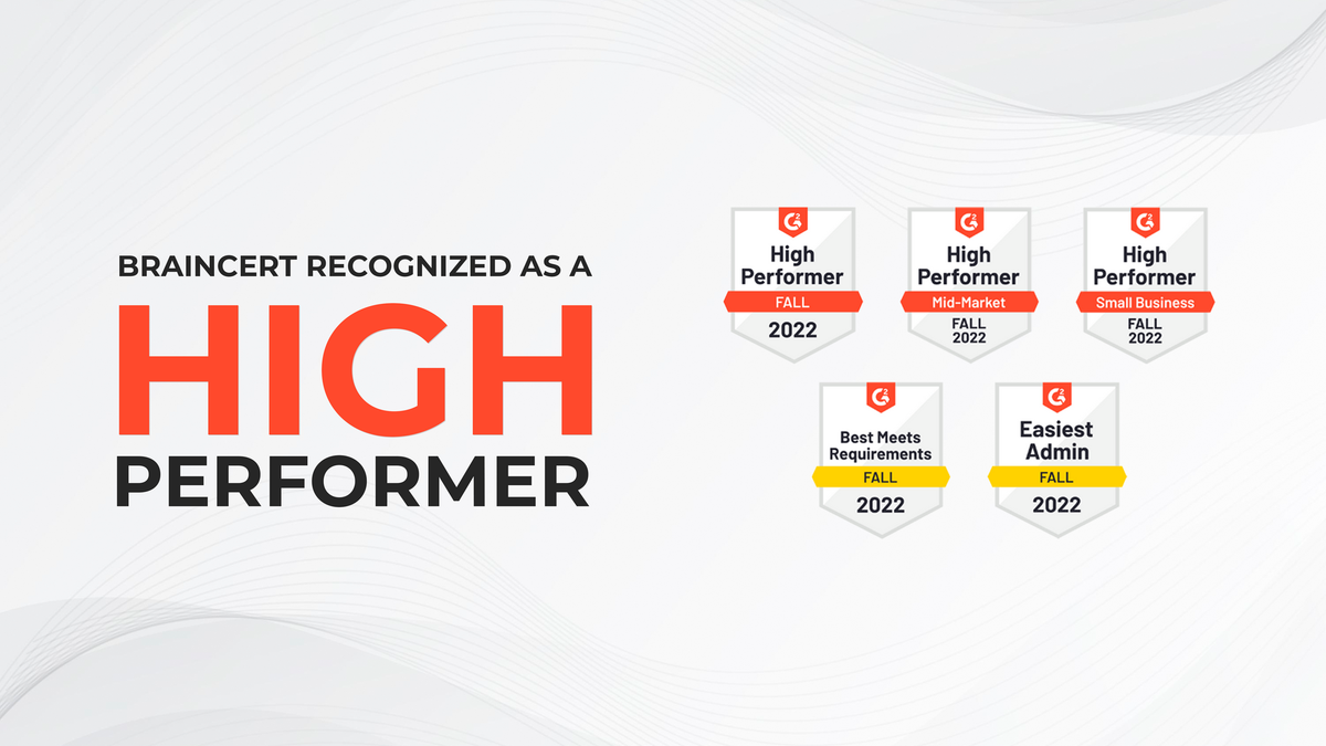 BrainCert recognized as High Performer in G2's Grid® Report for Fall 2022
