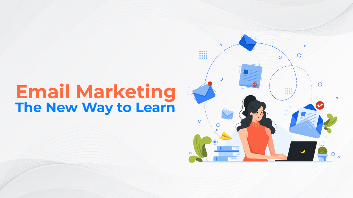 Email Marketing-The New Way To Learn