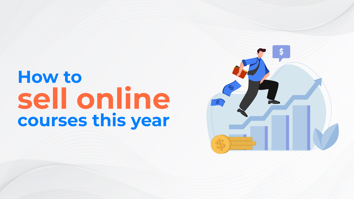 How to sell online courses this year - 2023
