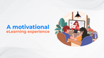 Motivational eLearning experience