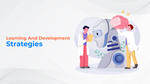 Learning And Development Strategies