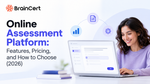 Online Assessment Platform: Features, Pricing, and How to Choose (2026)
