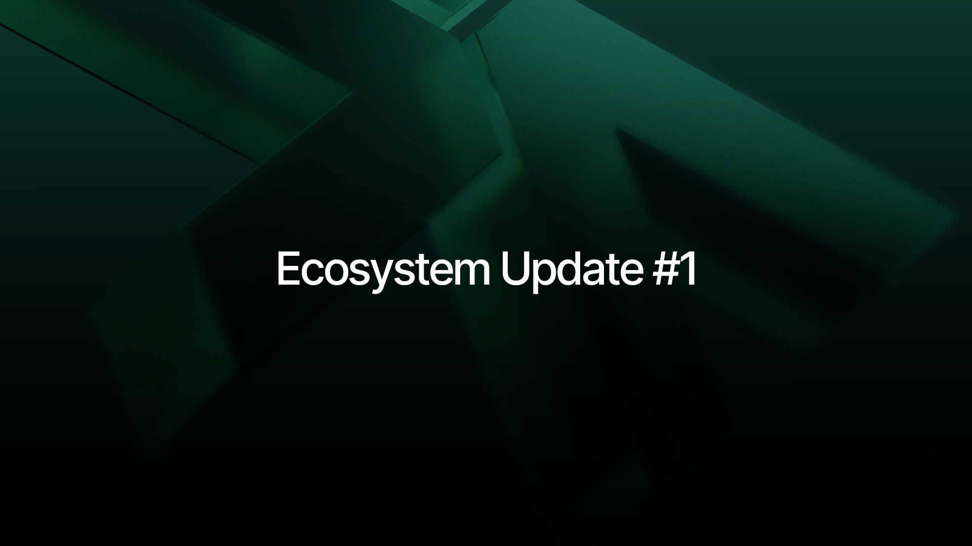 Ecosystem Update #1