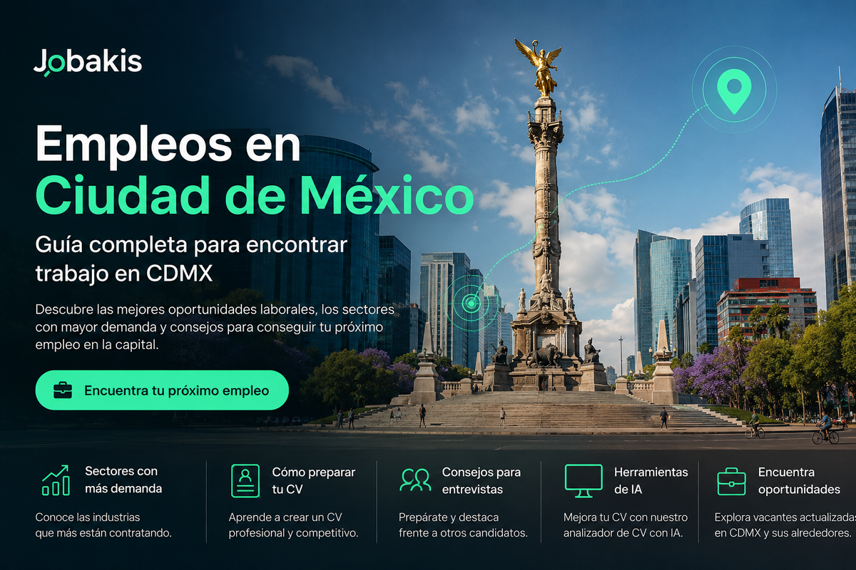 Empleos en Ciudad de México: La Guía Más Completa para Encontrar Trabajo en CDMX