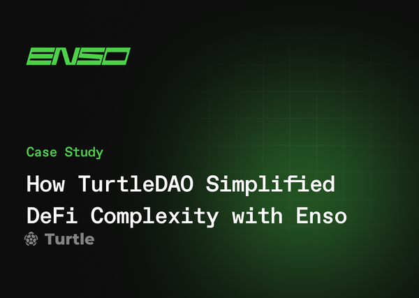 How TurtleDAO Simplified DeFi Complexity with Enso