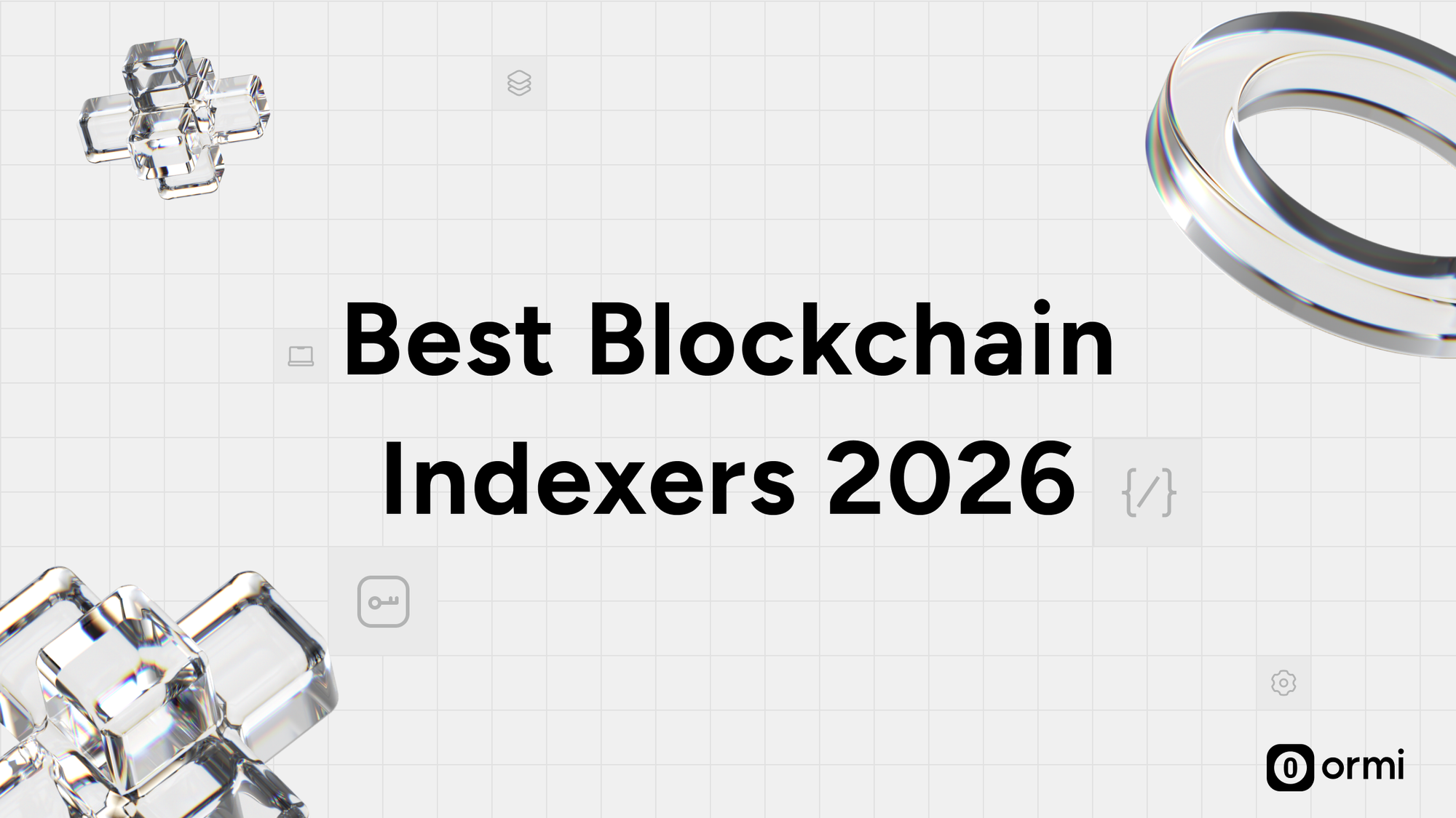 Best Blockchain Indexers in 2026: Real-Time Web3 Data, Subgraphs, and APIs