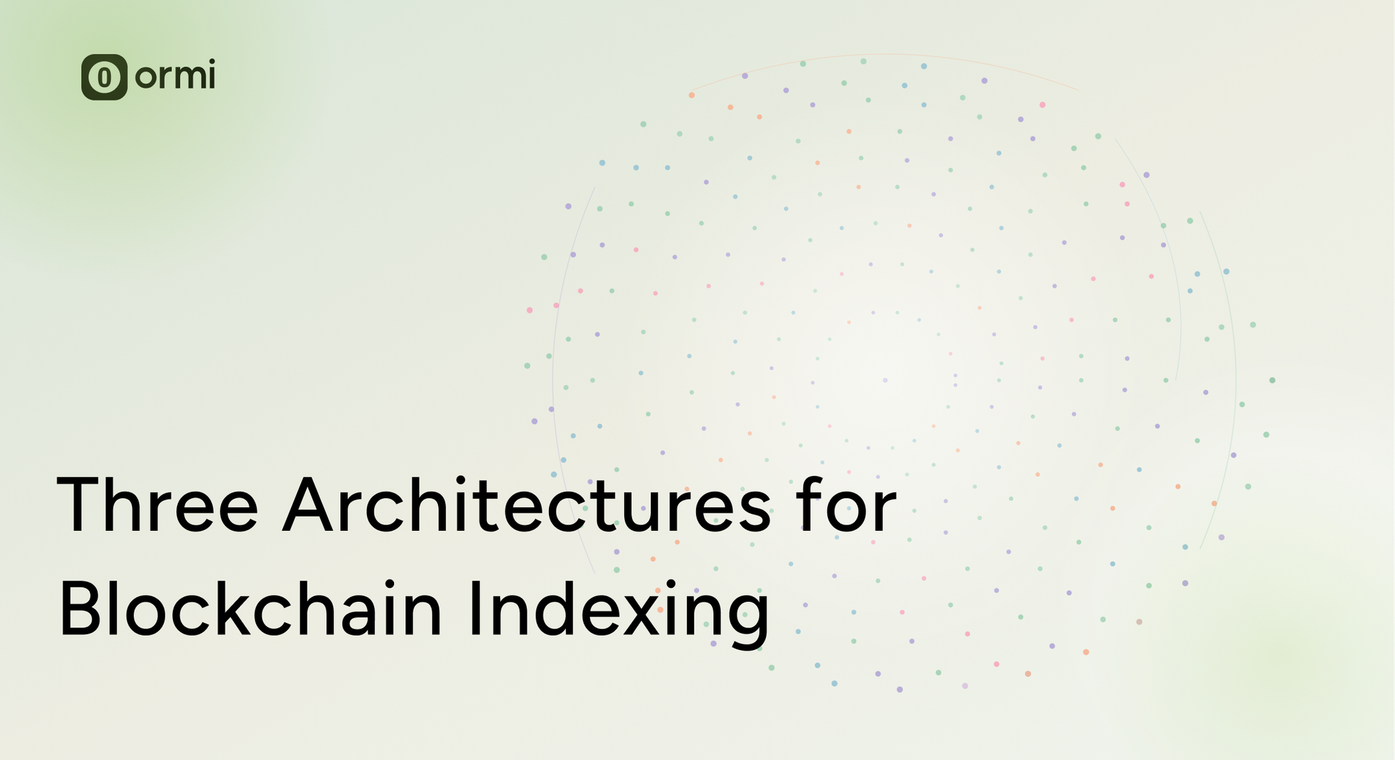 Blockchain Indexing Architectures: Subgraphs vs Data Lakes vs Streaming Pipelines