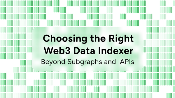 How to choose the best Web3 data indexer: Subgraphs, APIs, and real-time blockchain data