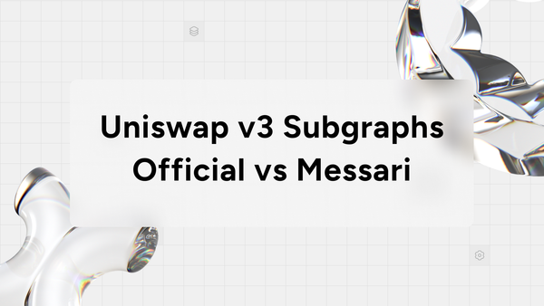 Uniswap v3 Subgraphs: Uniswap vs Messari - how to choose
