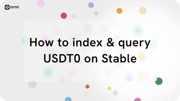 How to query USDT0 stablecoin data on Stable Chain using Ormi’s Subgraphs