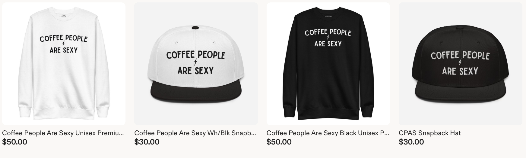 An online shopping page screenshot of white and black sweatshirts with opposite color lettering that says Coffee People Are Sexy.