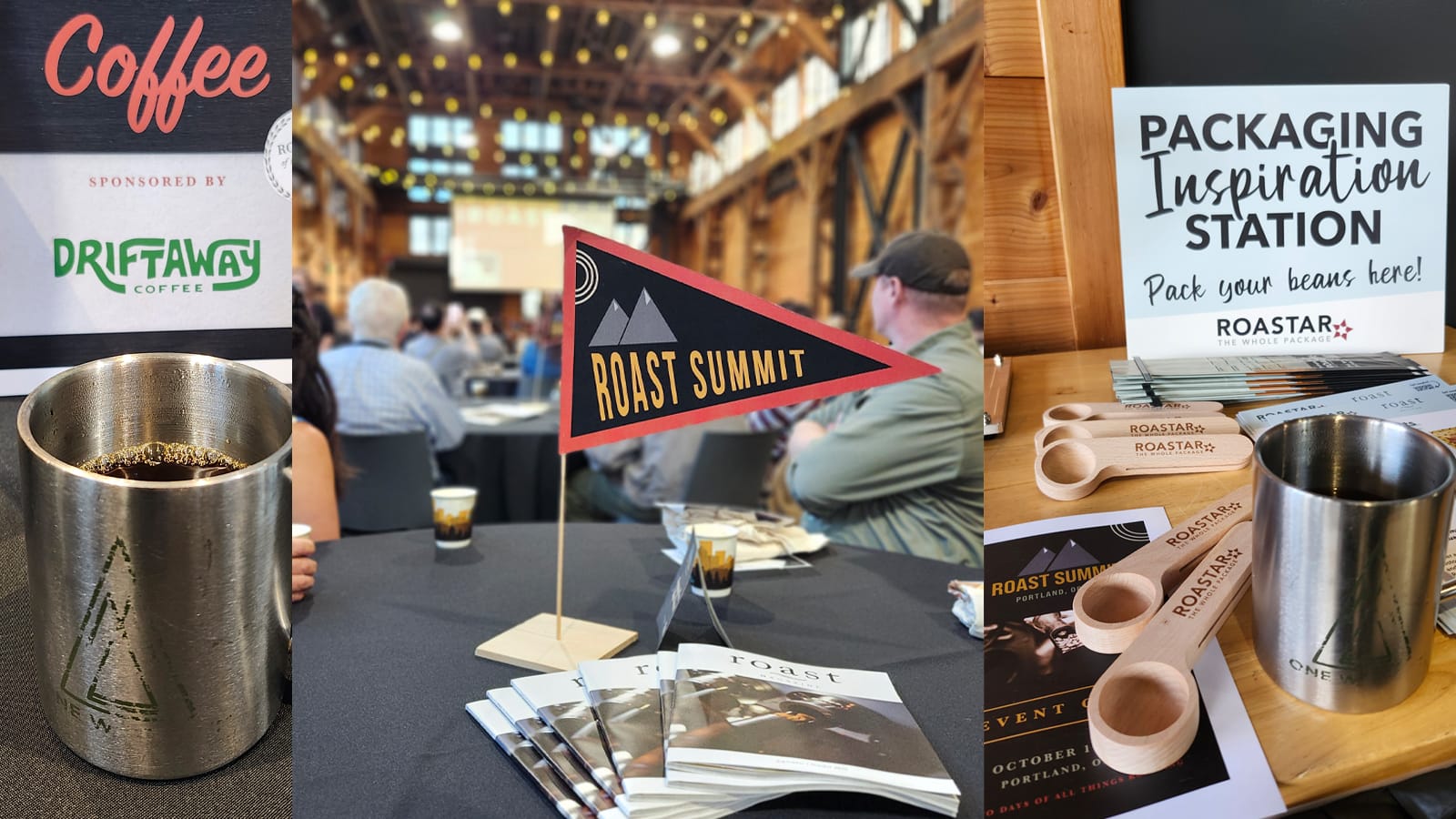 Three images. From Left: A close up of a stainless steel coffee mug filled with coffee. Middle: A tabletop pennant says "Roast Summit" with a blurred convention room in background. Right: Another close-up of a silver stainless steel coffee cup on a table surrounded by wooden coffee scoops and a sign for Roastar coffee packaging.