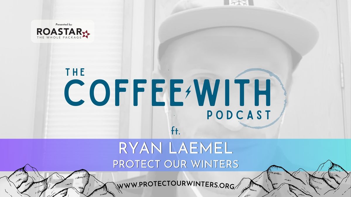 Ryan Laemel, Protect Our Winters