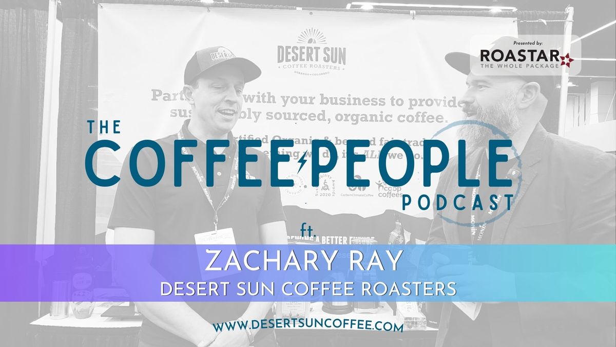 Zachary Ray, Desert Sun Coffee Roasters