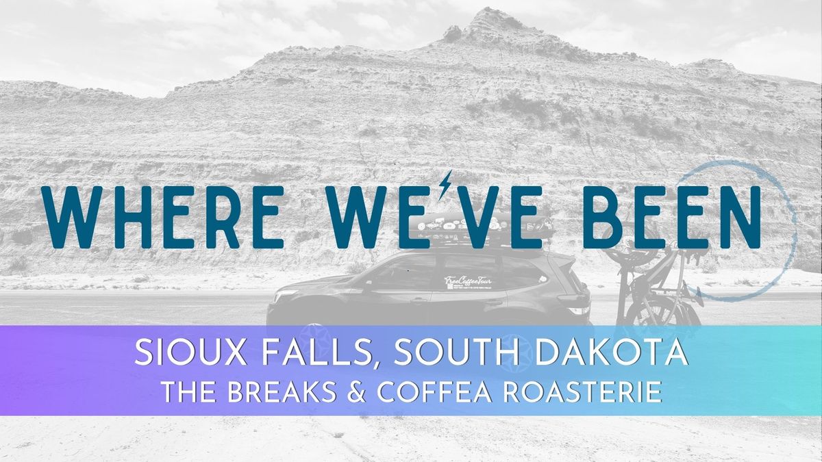 Where We've Been: Sioux Falls, SD
