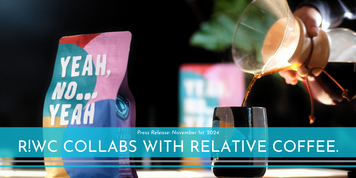 Roast! West Coast Collabs with Relative Coffee Co.