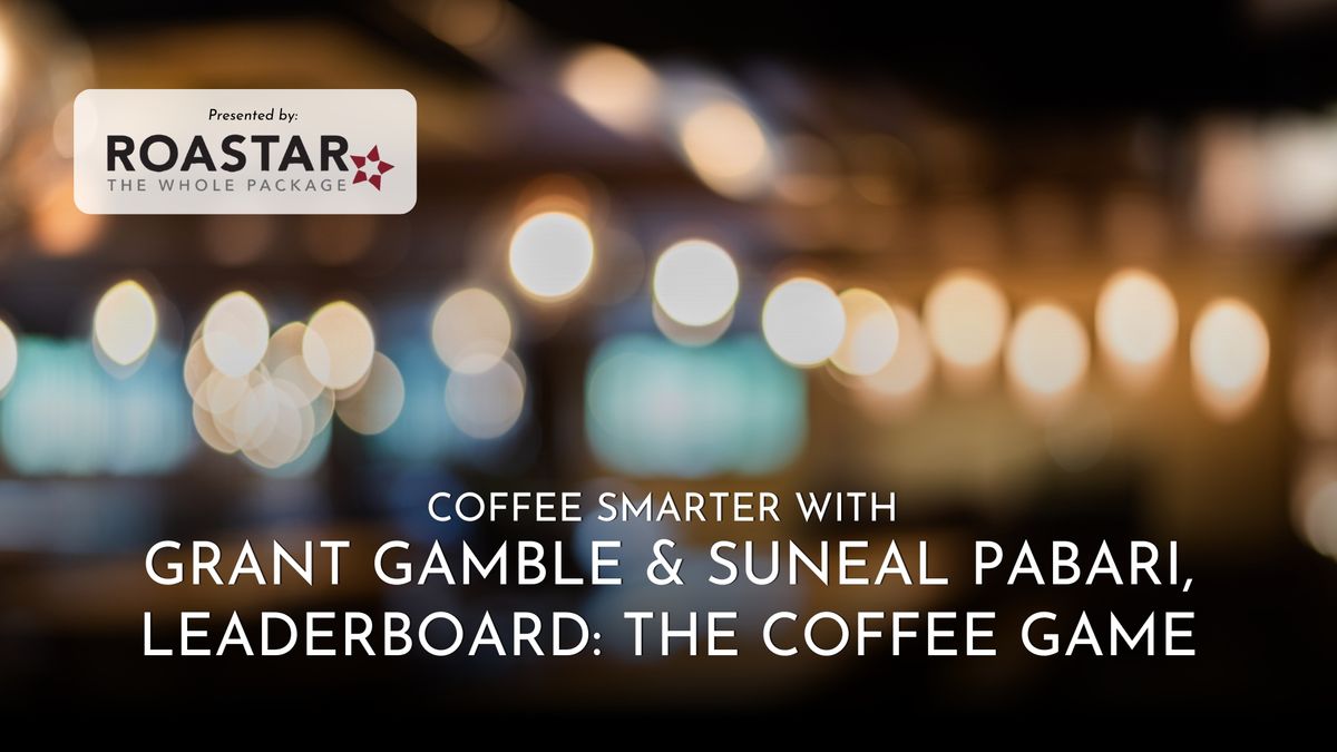 Coffee Smarter: Grant Gamble and Suneal Pabari