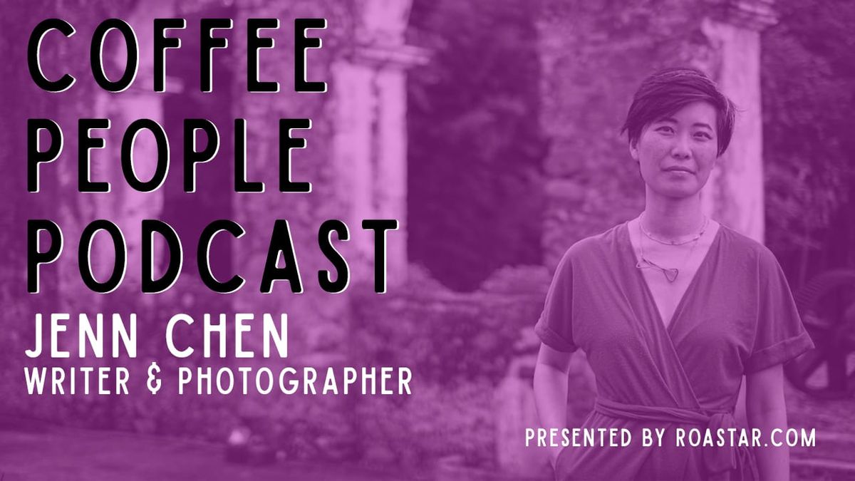Jenn Chenn, Writer & Photographer in Specialty Coffee