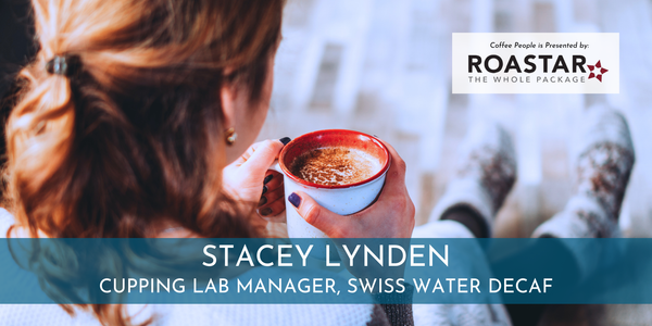 Coffee People: Stacey Lynden, Swiss Water Decaf