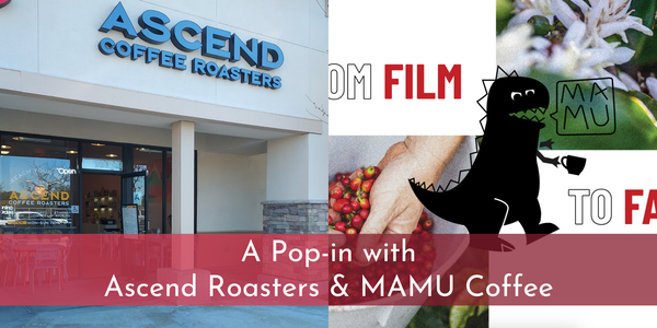 Coffee People: Pop-in with Ascend Roasters & MAMU COFFEE