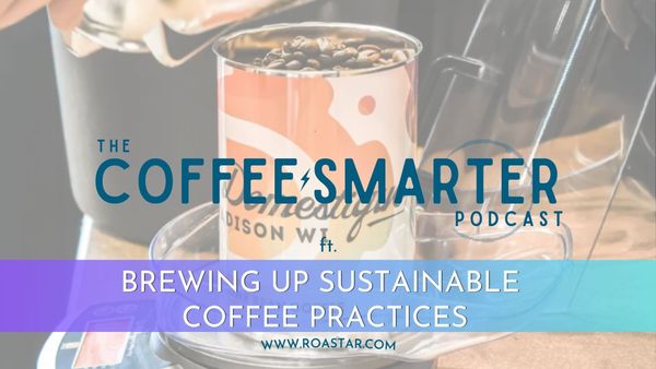 Brewing Up Sustainable Coffee Practices.