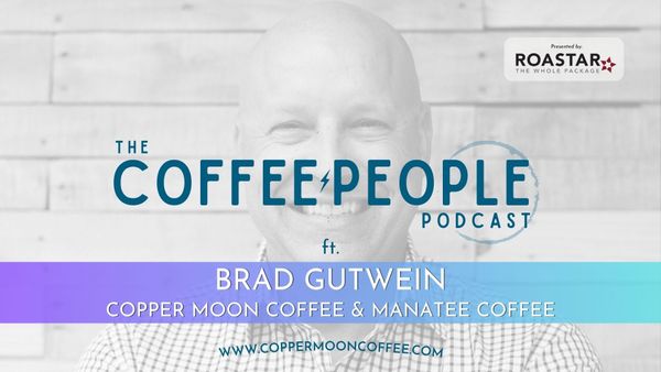 Coffee People ft. Brad Gutwein, Copper Moon Coffee & Manatee Coffee