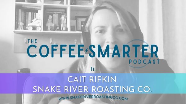 Coffee People ft. Cait Rifkin, Snake River Roasting Co.