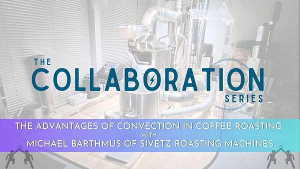 The Advantages of Convection in Coffee Roasting