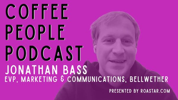 Jonathan Bass, EVP Marketing & Communication at Bellwether Coffee