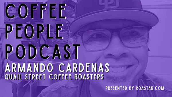 Armando Cardenas, Quail Street Coffee Roasters