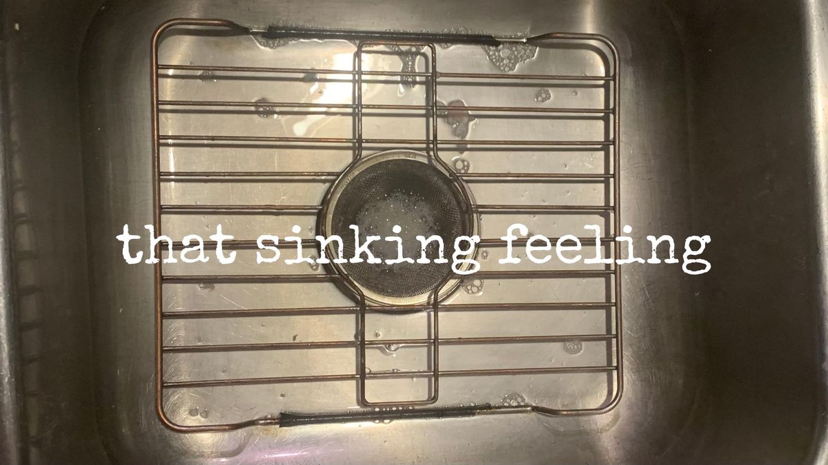 that sinking feeling